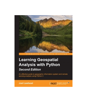 Learning Geospatial Analysis with Python, 2nd Edition