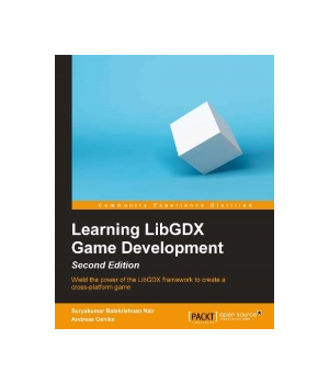 Learning LibGDX Game Development, 2nd Edition