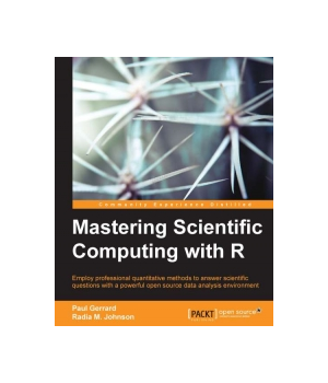 Mastering Scientific Computing with R