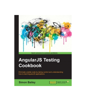 AngularJS Testing Cookbook