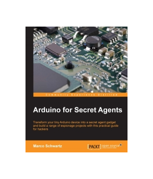 Arduino for Secret Agents