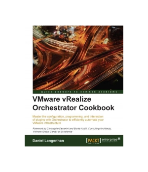 VMware vRealize Orchestrator Cookbook