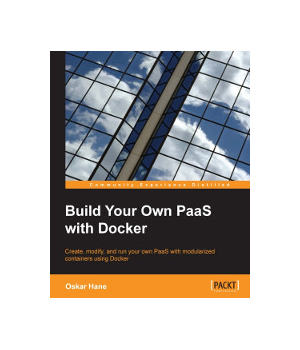 Build Your Own PaaS with Docker