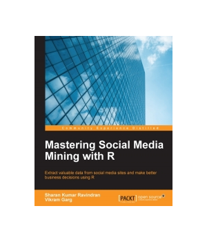 Mastering Social Media Mining with R