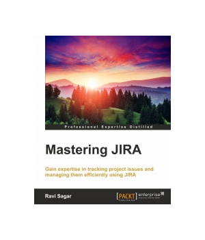 Mastering JIRA