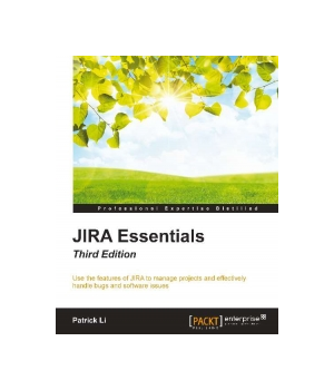 JIRA Essentials, 3rd Edition