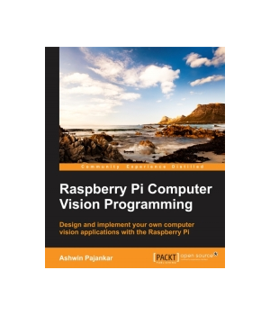 Raspberry Pi Computer Vision Programming