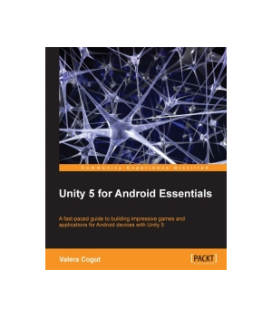 Unity 5 for Android Essentials