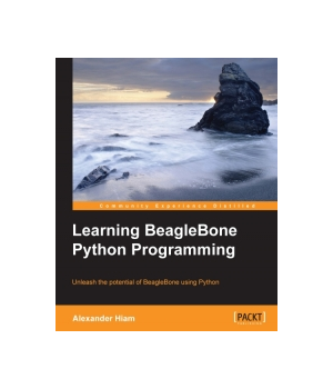 Learning BeagleBone Python Programming