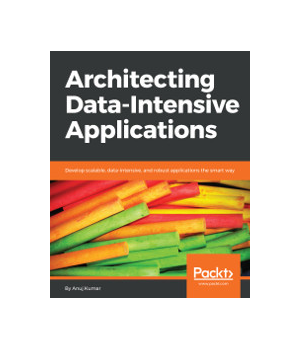 Architecting Data-Intensive Applications