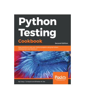 Python Testing Cookbook, 2nd Edition