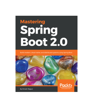 Mastering Spring Boot 2.0