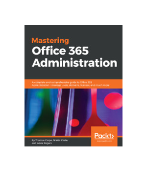 Mastering Office 365 Administration