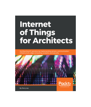 Internet of Things for Architects