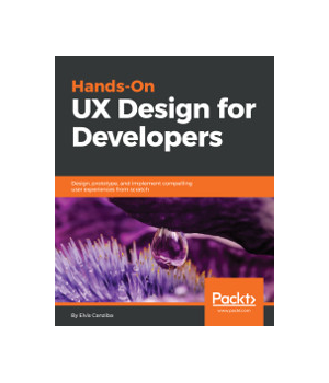 Hands-On UX Design for Developers