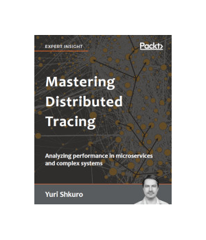 Mastering Distributed Tracing