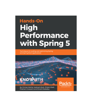 Hands-On High Performance with Spring 5