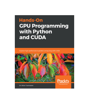 Hands-On GPU Programming with Python and CUDA