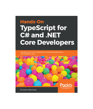 Hands-On TypeScript for C# and .NET Core Developers