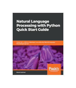 Natural Language Processing with Python Quick Start Guide