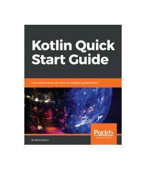 Kotlin Quick Start Guide