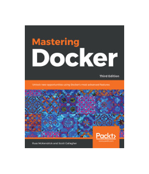 Mastering Docker, 3rd Edition