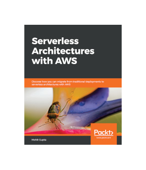 Serverless Architectures with AWS