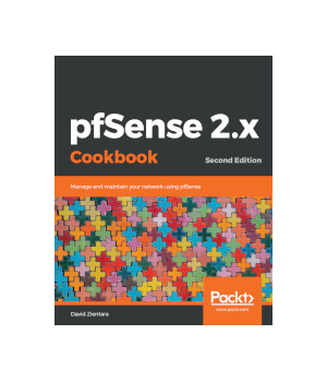 pfSense 2.x Cookbook, 2nd Edition