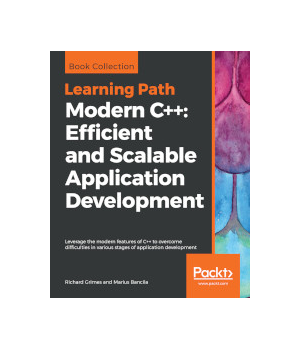 Modern C++: Efficient and Scalable Application Development