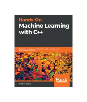 Hands-On Machine Learning with C++