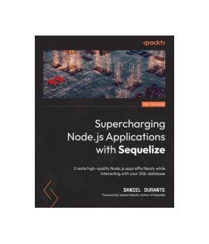 Supercharging Node.js Applications with Sequelize