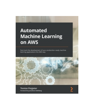 Automated Machine Learning on AWS