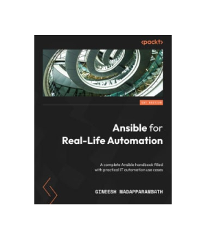 Ansible for Real-Life Automation