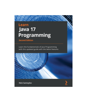 Learn Java 17 Programming, 2nd Edition