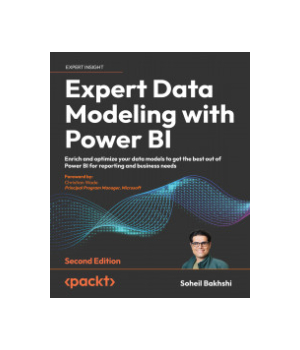 Expert Data Modeling with Power BI, 2nd Edition