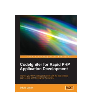 CodeIgniter for Rapid PHP Application Development