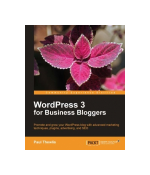 WordPress 3 For Business Bloggers