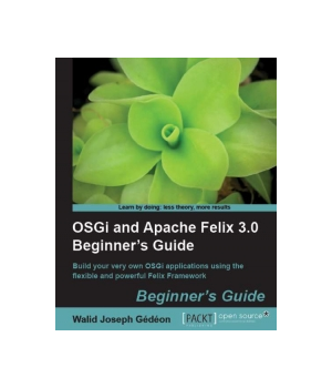 OSGi and Apache Felix 3.0