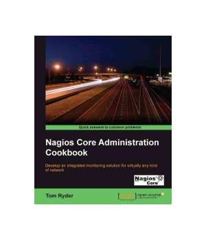 Nagios Core Administration Cookbook