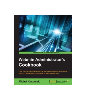 Webmin Administrator's Cookbook