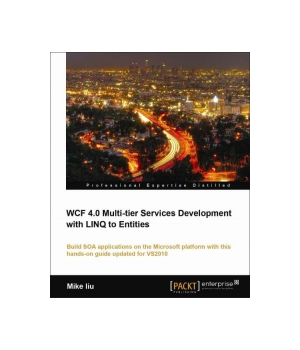 WCF 4.0 Multi-tier Services Development with LINQ to Entities