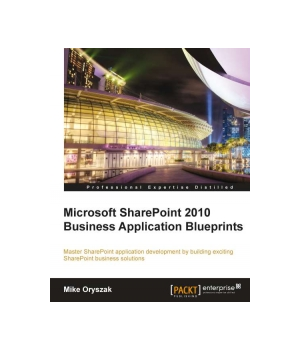 Microsoft SharePoint 2010 Business Application Blueprints