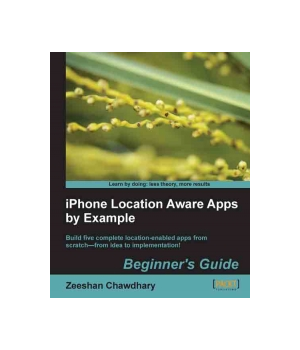 iPhone Location Aware Apps by Example