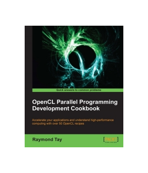 OpenCL Parallel Programming Development Cookbook