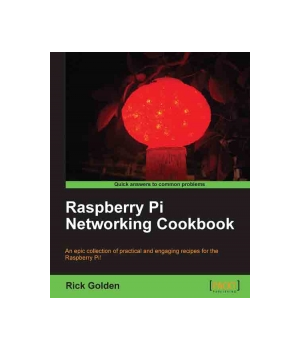 Raspberry Pi Networking Cookbook