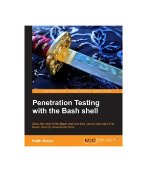 Penetration Testing with the Bash shell