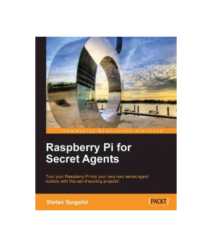 Raspberry Pi for Secret Agents