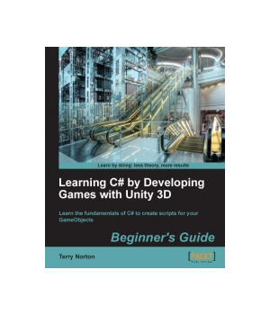 Learning C# by Developing Games with Unity 3D