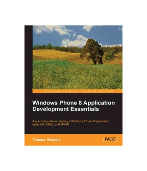 Windows Phone 8 Application Development Essentials