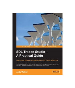 SDL Trados Studio - A Practical Guide